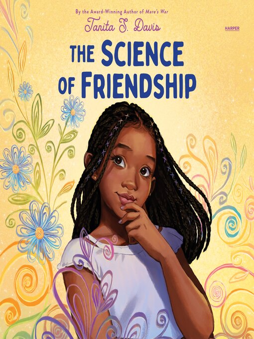 Title details for The Science of Friendship by Tanita S. Davis - Available